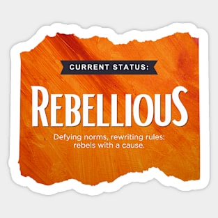 Status: Rebellious Sticker